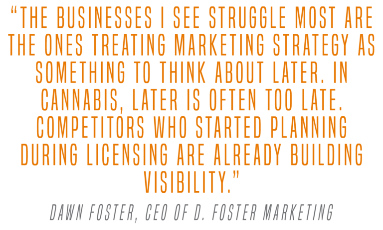 Quote from owner of D. Foster Marketing about cannabis strategy